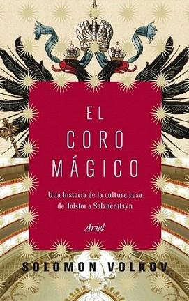 EL CORO MAGICO historia de la cultura rusa Tolstoi a Solzhe | 9788434469112 | SOLOMON VOLKOV | Llibres Parcir | Librería Parcir | Librería online de Manresa | Comprar libros en catalán y castellano online