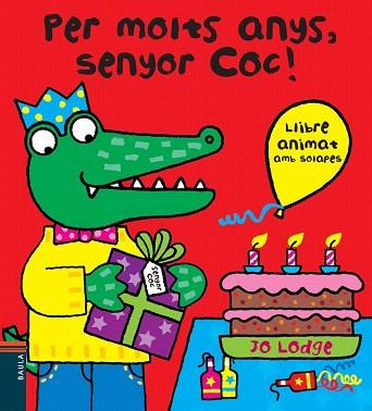 PER MOLTS ANYS, SENYOR COC! | 9788447928408 | LODGE, JO | Llibres Parcir | Librería Parcir | Librería online de Manresa | Comprar libros en catalán y castellano online