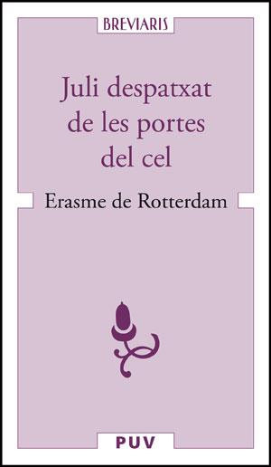 Juli despatxat de les portes del cel | 9788437073880 | Rotterdam, Erasme de | Llibres Parcir | Llibreria Parcir | Llibreria online de Manresa | Comprar llibres en català i castellà online