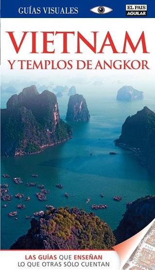 GUIA VISUAL VIETNAM Y LOS TEMPLOS DE ANGKOR ED 2012 | 9788403510982 | VV.AA | Llibres Parcir | Librería Parcir | Librería online de Manresa | Comprar libros en catalán y castellano online