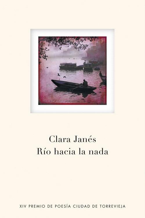 RIO HACIA LA NADA | 9788401389993 | JANES CLARA | Llibres Parcir | Librería Parcir | Librería online de Manresa | Comprar libros en catalán y castellano online