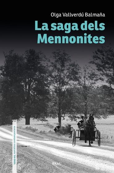 LA SAGA DELS MENNONITES | 9788418096921 | VALLVERDÚ BALMAÑA, OLGA | Llibres Parcir | Librería Parcir | Librería online de Manresa | Comprar libros en catalán y castellano online