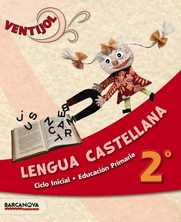 VENTIJOL 2 CI. LENGUA CASTELLANA. LIBRO DEL ALUMNO | 9788448929886 | FERNÁNDEZ, MARIA DEL OLVIDO / CANELA, TERESA / MURILLO, NÚRIA | Llibres Parcir | Llibreria Parcir | Llibreria online de Manresa | Comprar llibres en català i castellà online