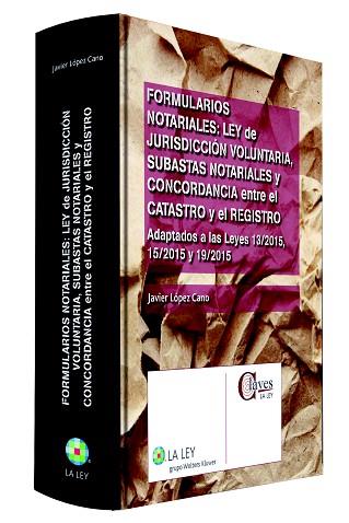 FORMULARIOS NOTARIALES: LEY DE JURISDICCIÓN VOLUNTARIA, SUBASTAS NOTARIALES Y CO | 9788490204726 | LÓPEZ CANO, JAVIER | Llibres Parcir | Librería Parcir | Librería online de Manresa | Comprar libros en catalán y castellano online