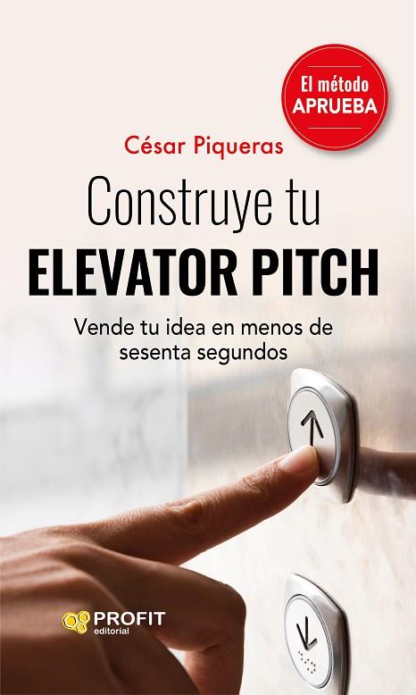 CONSTRUYE TU ELEVATOR PITCH | 9788419212221 | PIQUERAS GÓMEZ DE ALBACETE, CÉSAR | Llibres Parcir | Llibreria Parcir | Llibreria online de Manresa | Comprar llibres en català i castellà online