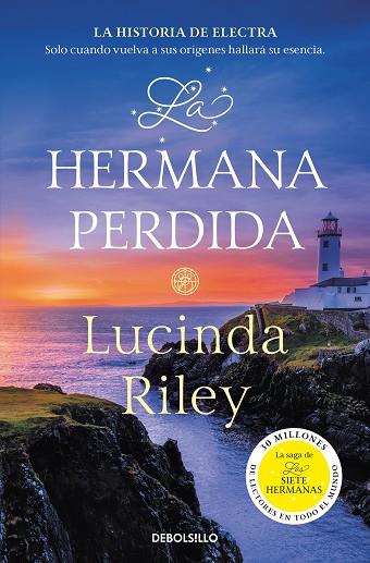 LA HERMANA PERDIDA (LAS SIETE HERMANAS 7) | 9788466358736 | RILEY, LUCINDA | Llibres Parcir | Llibreria Parcir | Llibreria online de Manresa | Comprar llibres en català i castellà online