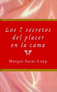 7 SECRETOS DEL PLACER EN LA CAMA | 9788495440020 | SAINT-LOUP | Llibres Parcir | Librería Parcir | Librería online de Manresa | Comprar libros en catalán y castellano online