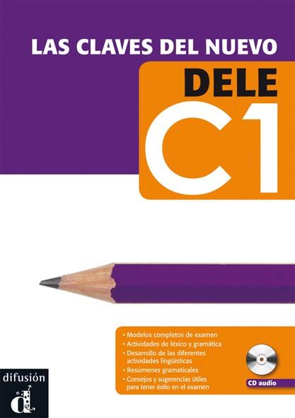 LAS CLAVES DEL NUEVO DELE C1 + CD | 9788484437253 | SORIA MILLÁN, MARÍA PILAR/SÁNCHEZ PERALTA, DANIEL/MARTÍNEZ, MARÍA JOSÉ | Llibres Parcir | Librería Parcir | Librería online de Manresa | Comprar libros en catalán y castellano online