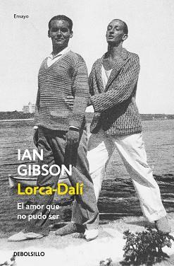 LORCA-DALÍ. EL AMOR QUE NO PUDO SER | 9788466333665 | GIBSON, IAN | Llibres Parcir | Librería Parcir | Librería online de Manresa | Comprar libros en catalán y castellano online