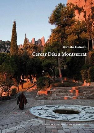 Cercar Déu a Montserrat | 9788498835212 | Dalmau i Ribalta, Bernabé | Llibres Parcir | Librería Parcir | Librería online de Manresa | Comprar libros en catalán y castellano online