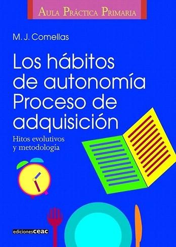 LOS HABITOS DE AUTONOMIA PROCESO DE ADQUISICION | 9788432986413 | COMELLAS | Llibres Parcir | Librería Parcir | Librería online de Manresa | Comprar libros en catalán y castellano online