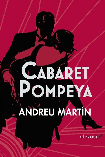 CABARET POMPEYA | 9788415608615 | MARTÍN, ANDREU | Llibres Parcir | Librería Parcir | Librería online de Manresa | Comprar libros en catalán y castellano online