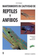 RESPTILES Y ANFIBIOS MANTENIMIENTO EN CAUTIVIDAD | 9788425513244 | RUNDQUIST | Llibres Parcir | Librería Parcir | Librería online de Manresa | Comprar libros en catalán y castellano online