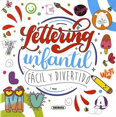 LETTERING INFANTIL FÁCIL Y DIVERTIDO | 9788467796704 | FARBER, ÉRICA CAROLINA | Llibres Parcir | Librería Parcir | Librería online de Manresa | Comprar libros en catalán y castellano online