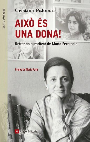 AIXÒ ÉS UNA DONA! (RETRAT NO AUTORITZAT DE MARTA FERRUSOLA) | 9788416139354 | PALOMAR, CRISTINA | Llibres Parcir | Llibreria Parcir | Llibreria online de Manresa | Comprar llibres en català i castellà online