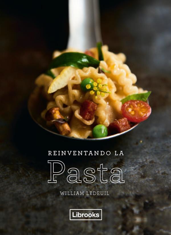 REINVENTANDO LA PASTA | 9788494731822 | LEDEUIL, WILLIAM | Llibres Parcir | Llibreria Parcir | Llibreria online de Manresa | Comprar llibres en català i castellà online