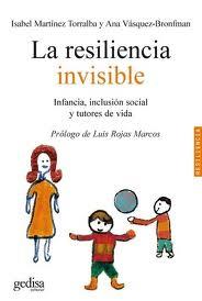 LA RESILENCIA INVISIBLE | 9788497841269 | ISABEL MARTINEZ TORRALBA Y ANA VASQUEZ BRONFMAN | Llibres Parcir | Librería Parcir | Librería online de Manresa | Comprar libros en catalán y castellano online