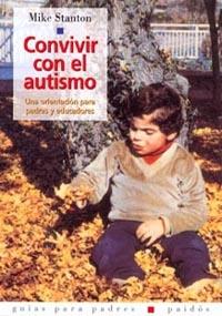 CONVIVIR CON EL AUTISMO | 9788449311819 | STANTON | Llibres Parcir | Llibreria Parcir | Llibreria online de Manresa | Comprar llibres en català i castellà online