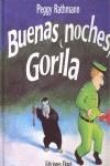 BUENAS NOCHES, GORILA | 9789802572656 | PEGGY RATHMANN | Llibres Parcir | Librería Parcir | Librería online de Manresa | Comprar libros en catalán y castellano online