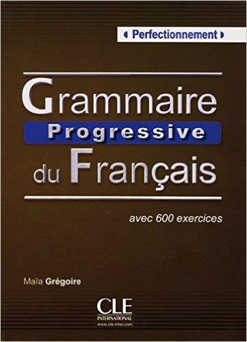 GRAMMAIRE PROGRESSIVE DU FRANÇAIS PERFECTIONNEMENT | 9783125298668 | Llibres Parcir | Librería Parcir | Librería online de Manresa | Comprar libros en catalán y castellano online