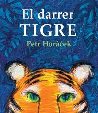 EL DARRER TIGRE | 9788426146380 | HORÁCEK, PETR | Llibres Parcir | Librería Parcir | Librería online de Manresa | Comprar libros en catalán y castellano online