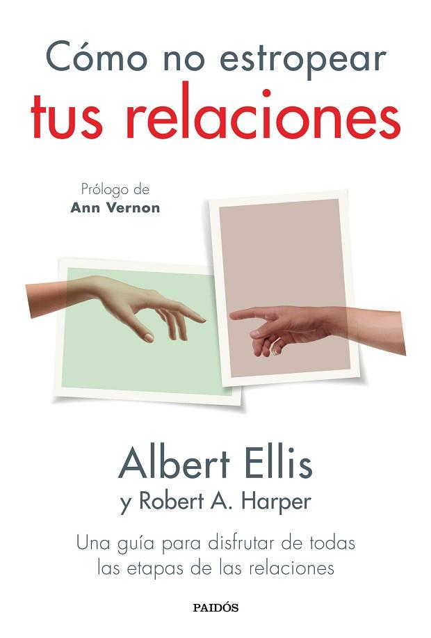 CÓMO NO ESTROPEAR TUS RELACIONES | 9788449339462 | ELLIS, ALBERT | Llibres Parcir | Librería Parcir | Librería online de Manresa | Comprar libros en catalán y castellano online