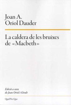 LA CALDERA DE LES BRUIXES DE «MACBETH» | 9788417410230 | ORIOL DAUDER, JOAN ANTON | Llibres Parcir | Llibreria Parcir | Llibreria online de Manresa | Comprar llibres en català i castellà online