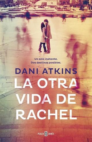 LA OTRA VIDA DE RACHEL | 9788401347405 | ATKINS,DANI | Llibres Parcir | Librería Parcir | Librería online de Manresa | Comprar libros en catalán y castellano online