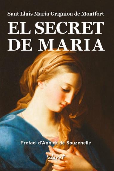 EL  SECRET DE MARIA | 9788491360292 | ONTFORT SANT LLUÍS MARIA GRIGNION DE M | Llibres Parcir | Llibreria Parcir | Llibreria online de Manresa | Comprar llibres en català i castellà online
