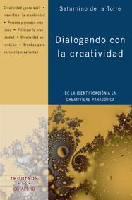 DIALOGANDO CON LA CREATIVIDAD | 9788480636186 | DE LA TORRE SATURNINO | Llibres Parcir | Llibreria Parcir | Llibreria online de Manresa | Comprar llibres en català i castellà online