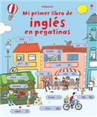 MI PRIMER LIBRO DE INGLÉS EN PEGATINAS | 9781409537939 | VV. AA. | Llibres Parcir | Librería Parcir | Librería online de Manresa | Comprar libros en catalán y castellano online
