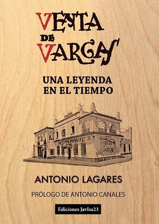 VENTA DE VARGAS. UNA LEYENDA EN EL TIEMPO | 9788416887149 | LAGARES, ANTONIO | Llibres Parcir | Llibreria Parcir | Llibreria online de Manresa | Comprar llibres en català i castellà online