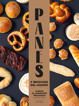 PANES Y BRIOCHES DEL MUNDO | 9788410048836 | EL MAKHLOUFI BELHASSAN, KARIMA | Llibres Parcir | Librería Parcir | Librería online de Manresa | Comprar libros en catalán y castellano online