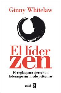 El líder zen | 9788441432215 | Whitelaw, Ginny | Llibres Parcir | Librería Parcir | Librería online de Manresa | Comprar libros en catalán y castellano online