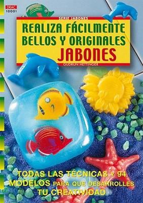 REALIZA FACILMENTE BELLOS Y ORIGINALES JABONES | 9788495873200 | HETTINGER | Llibres Parcir | Llibreria Parcir | Llibreria online de Manresa | Comprar llibres en català i castellà online