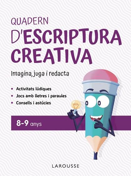 QUADERN D'ESCRIPTURA CREATIVA 8-9 ANYS | 9791387520151 | CIUDAD REAL NÚÑEZ, GINÉS/TORAL OLIVARES, ANTONIA | Llibres Parcir | Librería Parcir | Librería online de Manresa | Comprar libros en catalán y castellano online