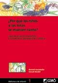 POR QUE LOS NIÐOS Y LAS NIÐAS SE MUEVEN TANTO | 9788478273188 | AUCOUTURIER | Llibres Parcir | Librería Parcir | Librería online de Manresa | Comprar libros en catalán y castellano online