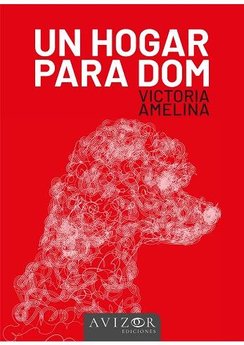 UN HOGAR PARA DOM | 9788409509775 | Llibres Parcir | Librería Parcir | Librería online de Manresa | Comprar libros en catalán y castellano online