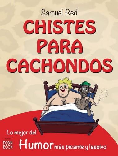 CHISTES PARA CACHONDOS | 9788499173160 | RED, SAMUEL | Llibres Parcir | Librería Parcir | Librería online de Manresa | Comprar libros en catalán y castellano online