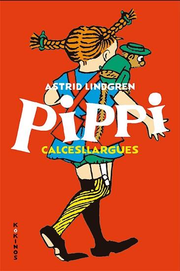 PIPPI CALCESLLARGUES | 9788417742140 | LINDGREN, ASTRID | Llibres Parcir | Librería Parcir | Librería online de Manresa | Comprar libros en catalán y castellano online