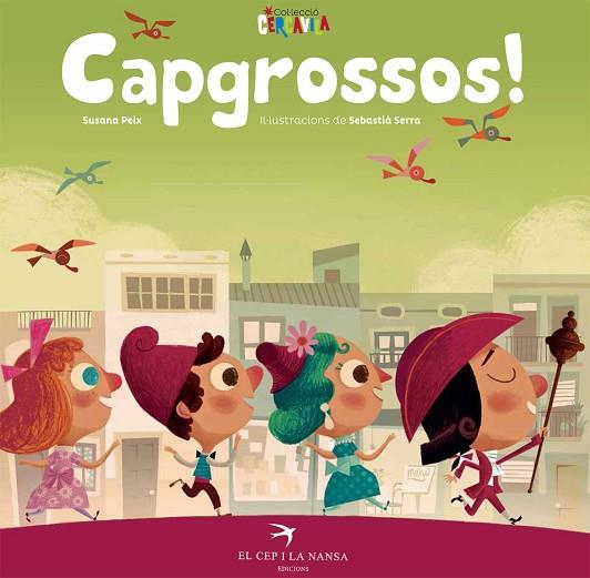 CAPGROSSOS! | 9788417000042 | PEIX CRUZ, SUSANA | Llibres Parcir | Librería Parcir | Librería online de Manresa | Comprar libros en catalán y castellano online