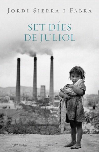 SET DIES DE JULIOL | 9788401387456 | SIERRA I FABRA JORDI | Llibres Parcir | Llibreria Parcir | Llibreria online de Manresa | Comprar llibres en català i castellà online