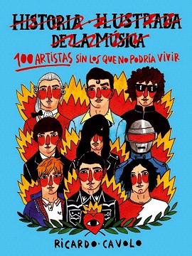 100 ARTISTAS SIN LOS QUE NO PODRÍA VIVIR | 9788415888512 | RICARDO CAVOLO | Llibres Parcir | Librería Parcir | Librería online de Manresa | Comprar libros en catalán y castellano online
