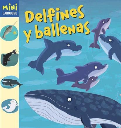 DELFINES Y BALLENAS | 9788415785835 | LAROUSSE EDITORIAL | Llibres Parcir | Librería Parcir | Librería online de Manresa | Comprar libros en catalán y castellano online