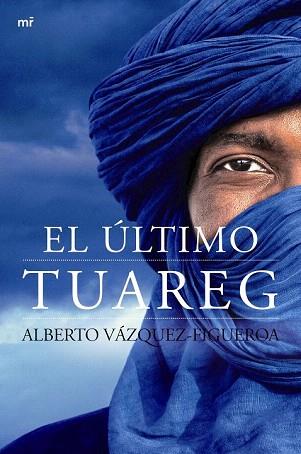 EL ÚLTIMO TUAREG | 9788427040953 | ALBERTO VÁZQUEZ-FIGUEROA | Llibres Parcir | Librería Parcir | Librería online de Manresa | Comprar libros en catalán y castellano online