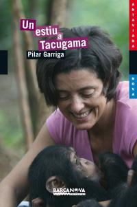 UN ESTIU A TACUGAMA antaviana nova | 9788448924881 | PILAR GARRIGA | Llibres Parcir | Llibreria Parcir | Llibreria online de Manresa | Comprar llibres en català i castellà online