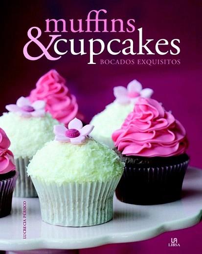 MUFFINS CUPCAKES BOCADOS EXQUISITOS | 9788466223713 | Llibres Parcir | Librería Parcir | Librería online de Manresa | Comprar libros en catalán y castellano online