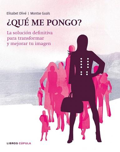 QUE ME PONGO ? | 9788448047641 | ELISABET OLIVE MONTSE GUALS | Llibres Parcir | Librería Parcir | Librería online de Manresa | Comprar libros en catalán y castellano online