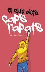 EL CLUB DELS CAPS RAPATS | 9788490576649 | SOTORRA, ANDREU | Llibres Parcir | Librería Parcir | Librería online de Manresa | Comprar libros en catalán y castellano online
