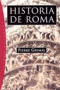 HISTORIA DE ROMA paidos origenes | 9788449316784 | PIERRE GRIMAL | Llibres Parcir | Librería Parcir | Librería online de Manresa | Comprar libros en catalán y castellano online